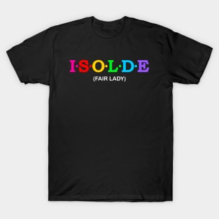 Isolde - Fair Lady. T-Shirt